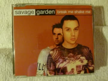 Savage Garden - Break Me Shake Me