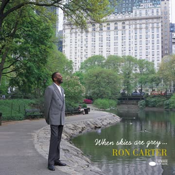 Ron Carter - When Skies Are Grey