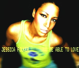 Jessica Folker - To Be Able to Love