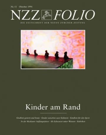 NZZ Folio: Kinder am Rand, November 1991