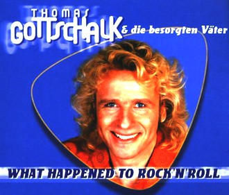 Thomas Gottschalk - What Happened To Rock'n'Roll
