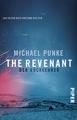 The Revenant - Der Rückkehrer: Roman zum Film