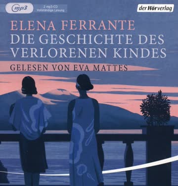 Die Geschichte des verlorenen Kindes (Die Neapolitanische Saga, Band 4)