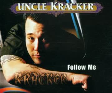 Uncle Kracker - Follow me (3 versions/video, 2000)