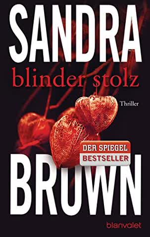 Blinder Stolz : Thriller.
