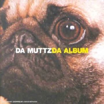 Da Muttz - Da Album