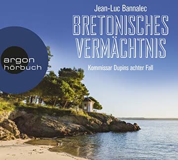 Bretonisches Vermächtnis (Kommissar Dupin ermittelt, Band 8)