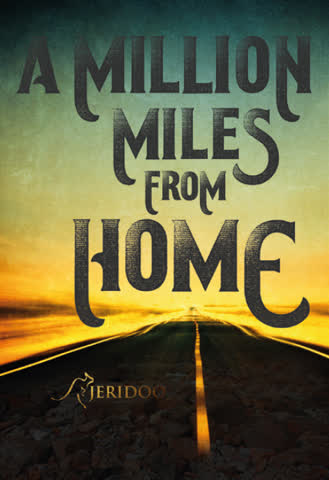 A Million Miles from Home: A Rock'n'Roll Road Movie