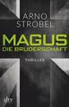 Magus. Die Bruderschaft: Thriller