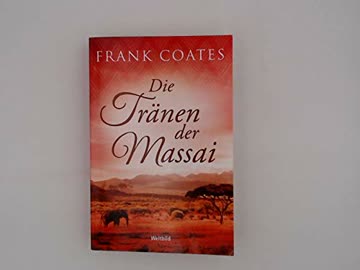 Die Tränen der Massai