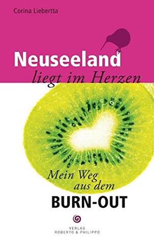 Neuseeland liegt im Herzen: Mein Weg aus dem Burn-Out