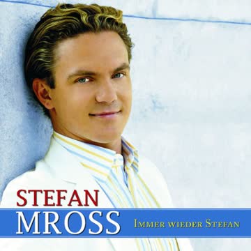 Stefan Mross - Immer Wieder Stefan