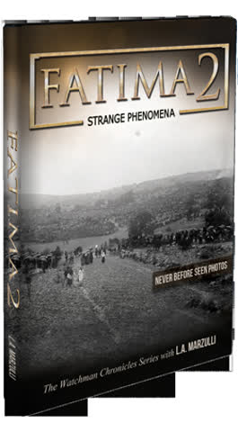 The Watchman Chronicles Series: Fatima 2 - Strange Phenomena