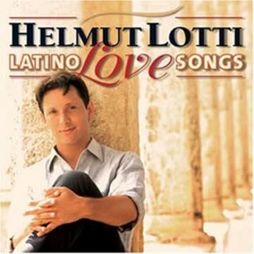 Helmut Lotti - Latino Love Songs