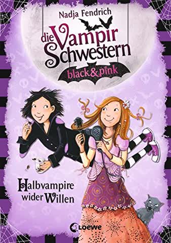 Die Vampirschwestern black & pink, Band 01 - Halbvampire wider Willen