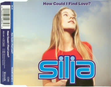 Silja - How Could I Find Love?