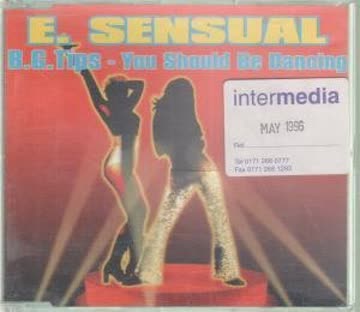 E. Sensual - B.G. tips-You should be dancing (#6627952)