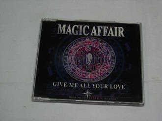 Magic Affair - Give me all your love