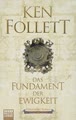 Das Fundament der Ewigkeit: Historischer Roman (Kingsbridge-Roman, Band 3)