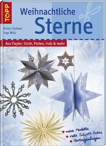 Weihnachtliche Sterne: Papier, Stroh, Perlen, Holz & mehr