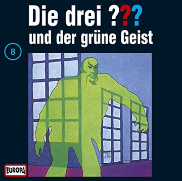 Die drei ??? Folge 8: Und Der Grüne Geist