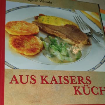Aus Kaisers Küche. Die besten Rezepte aus der K&K Küche