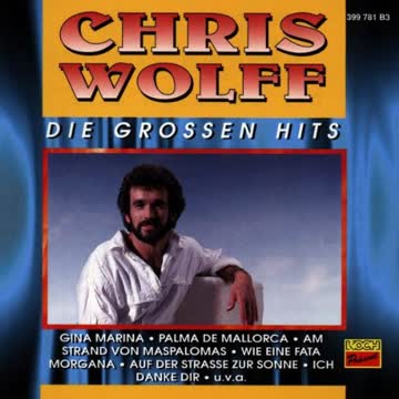 Chris Wolff - Die Grossen Hits