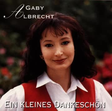 Gaby Albrecht - Ein Kleines Dankeschoen