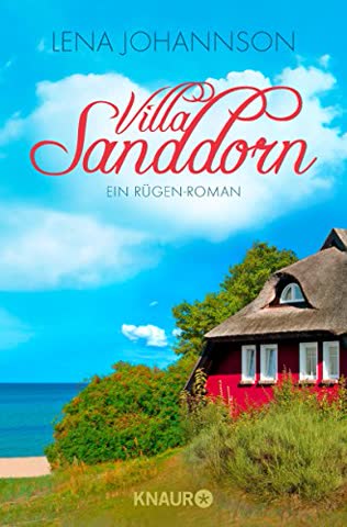 Villa Sanddorn: Ein Rügen-Roman (Die Sanddorn-Reihe, Band 2)