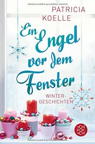 Ein Engel vor dem Fenster: Wintergeschichten