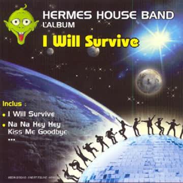 Hermes House Band - I Will Survive