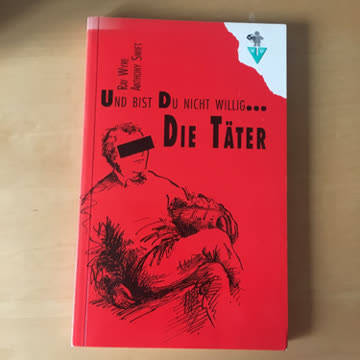 Und bist du nicht willig... Die Täter