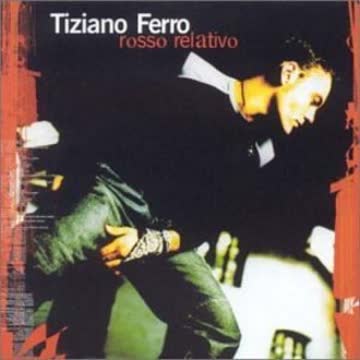 Tiziano Ferro - Rosso Relativo [Copy Protectio