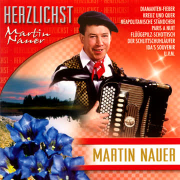 Martin Nauer - Herzlichst