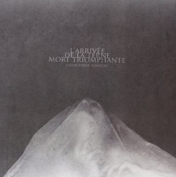Gnaw Their Tongues - L'Arrivee De Las Terne Mort Triophante [VINYL]