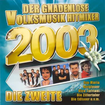 Various - Der gnadenlose Volksmusik Hitmixer 2003 Die Zweite