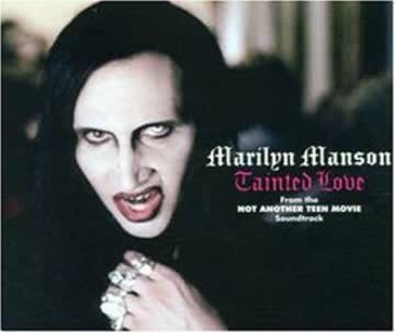 Marilyn Manson - Tainted Love