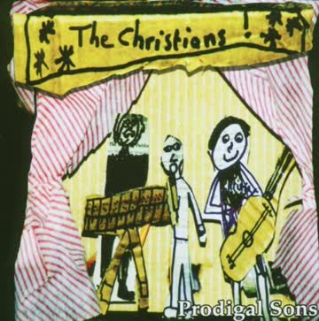 the Christians - Prodigal Sons