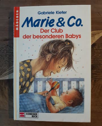 Marie & Co. Der Club der besonderen Babys