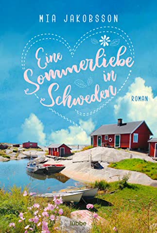 Eine Sommerliebe in Schweden: Roman