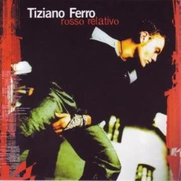 Tiziano Ferro - Rosso Relativo-F