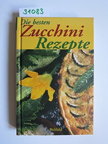 Die besten Zucchini Rezepte