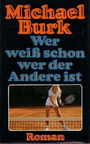 Wer weiss schon wer der andere ist : Roman