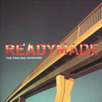 Readymade - The Feeling Modified
