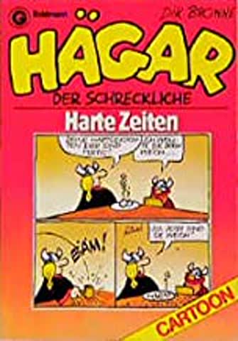 Hägar der Schreckliche: Harte Zeiten.