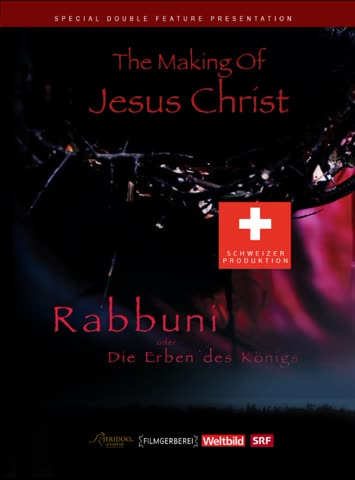 Das Leben von Jesus Christus & Rabbuni Die Erben des Königs