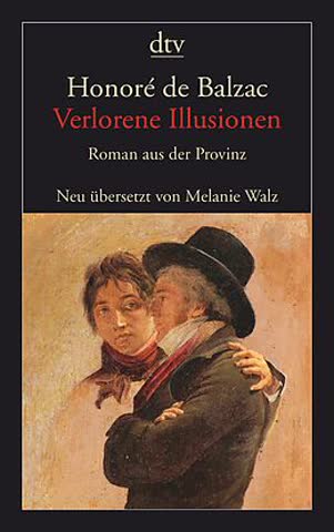 Honoré de Balzca Verlorene Illusionen