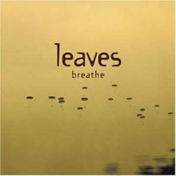 Leaves - Breathe
