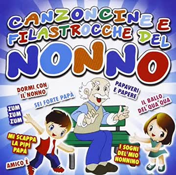 Verschiedene - Canzoncine e Filastrocche del Nonno