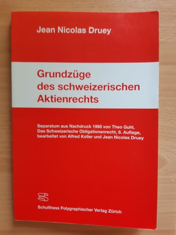 Grundzüge des schweizerischen Aktienrechts